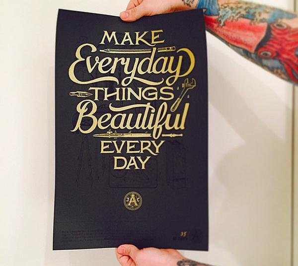 Make Everyday Things Beautiful Every Day (Custom)