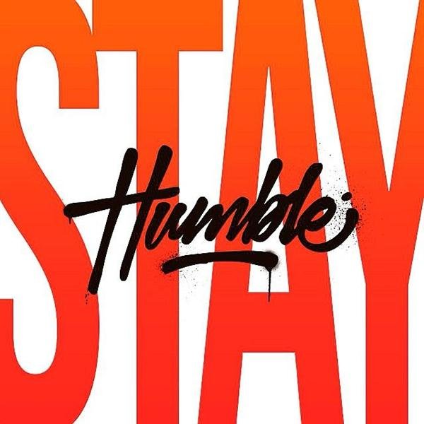 Stay Humble by David Milan (Custom)