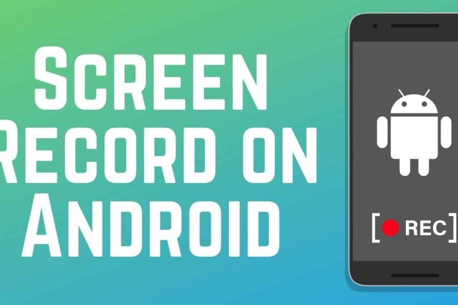 How To Screen Record On Android TechClient